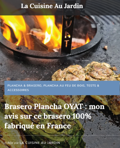 La Cuisine au Jardin - Brasero Plancha OYAT : mon avis